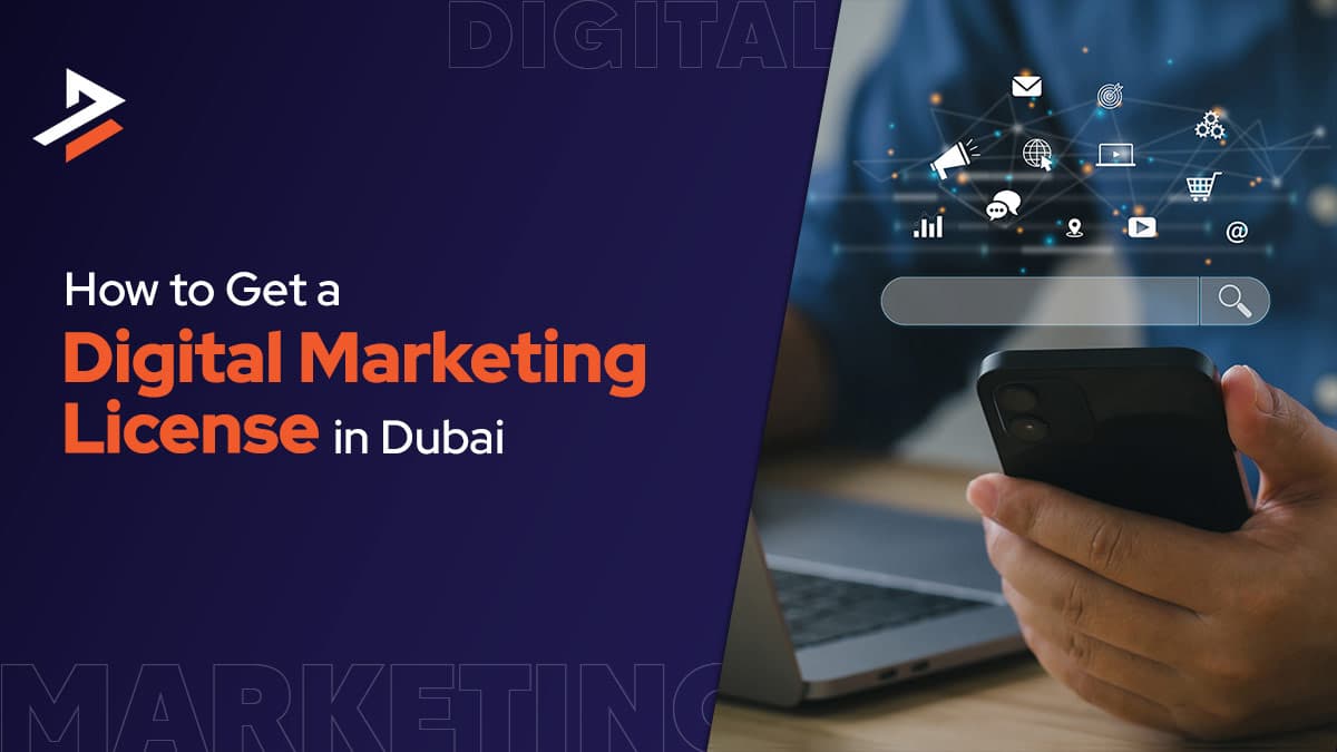 How to Get a Digital Marketing License in Dubai in 2026