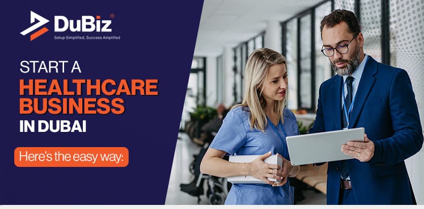 How to Start a Healthcare Business in Dubai