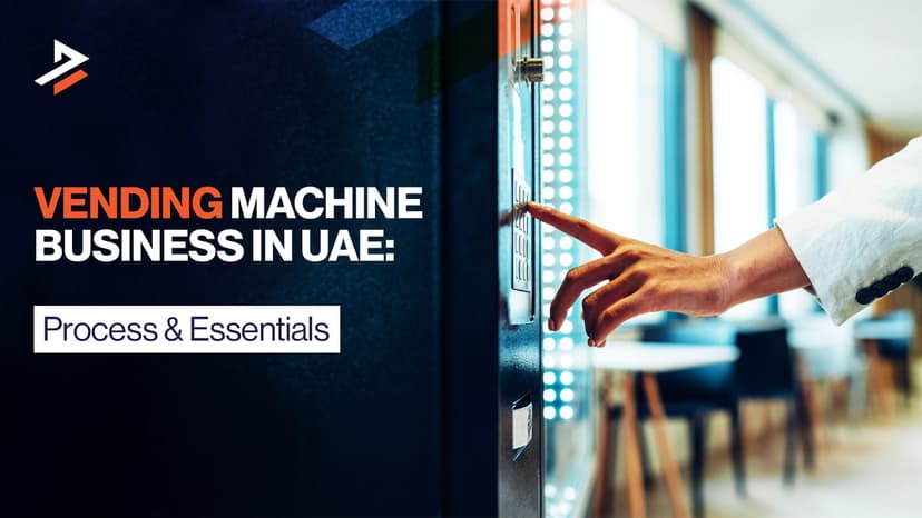 How to Start a Vending Machine Business in UAE