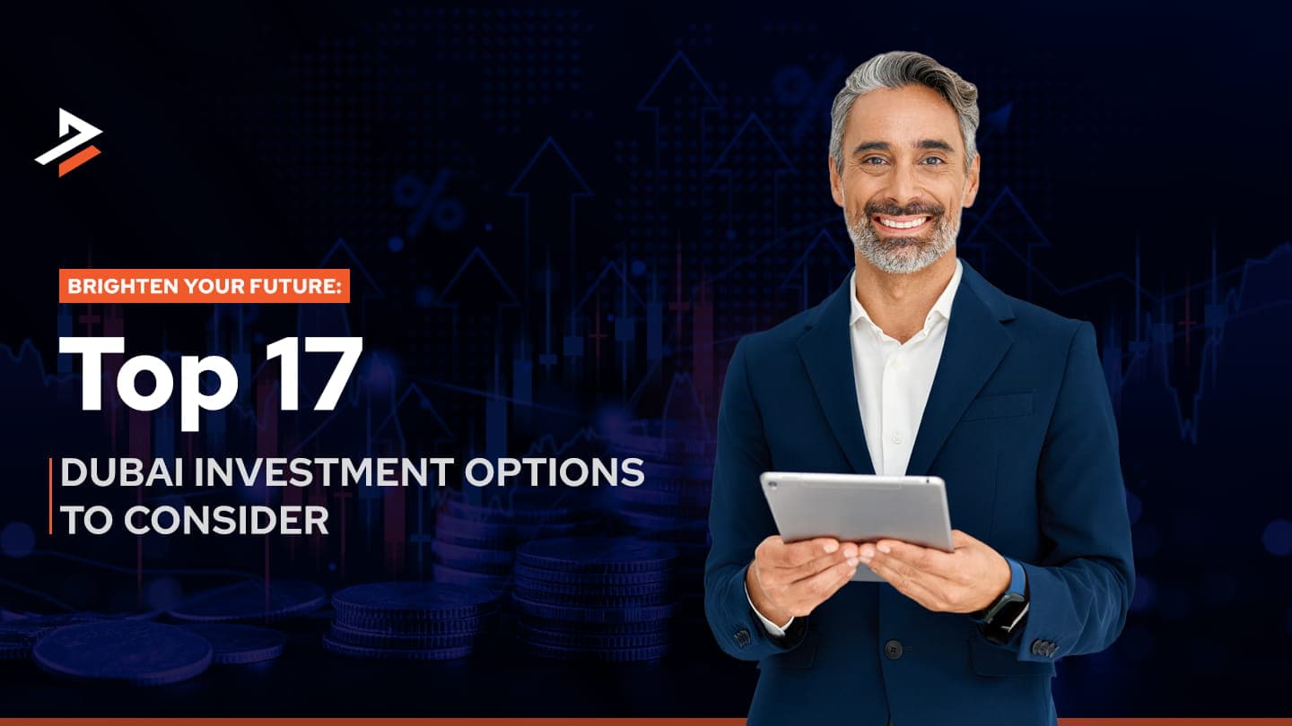 Top 17 Investment Opportunities in Dubai, UAE 2026