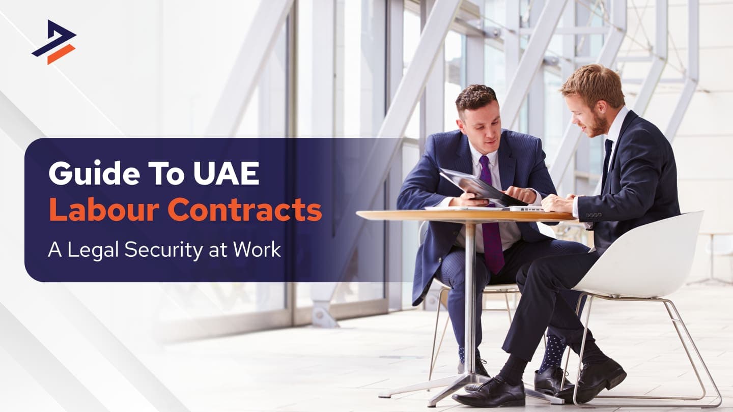 Understanding Labor Contracts in the UAE: A Comprehensive Guide