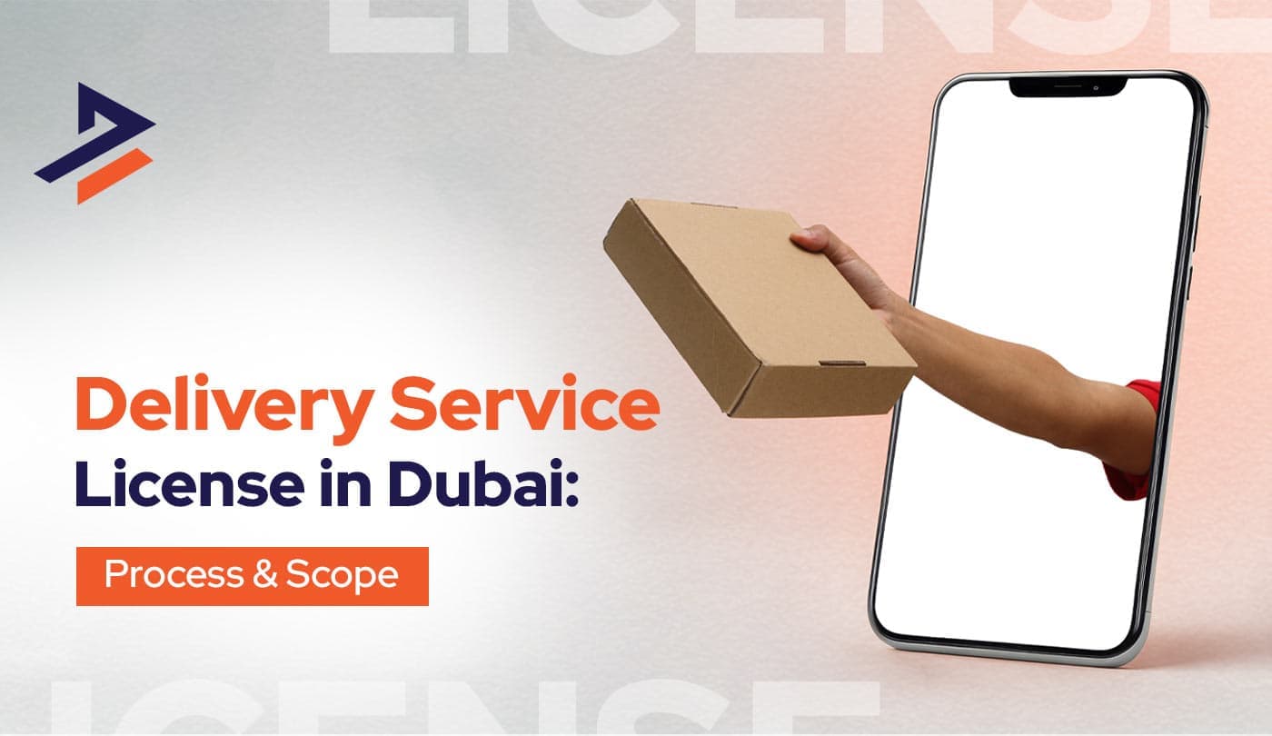 How to Get Delivery Service License in Dubai, UAE? 