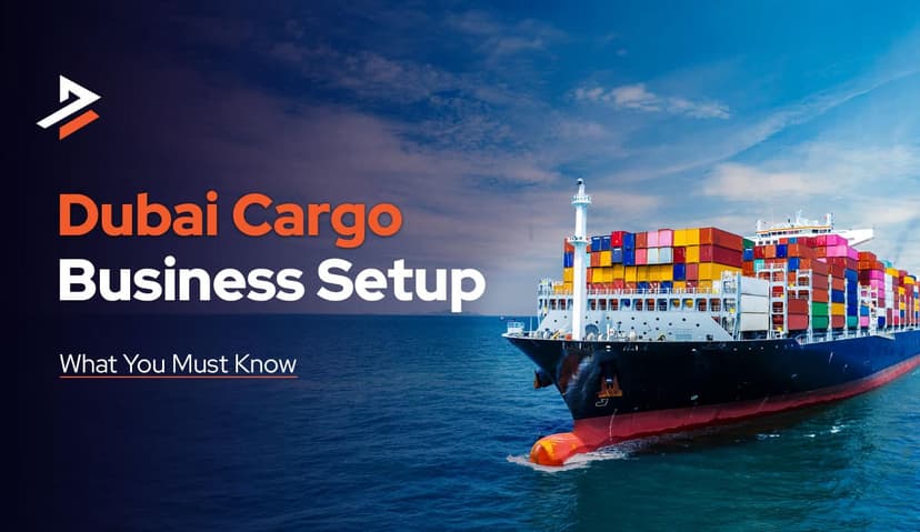 How to Start a Cargo Business in Dubai