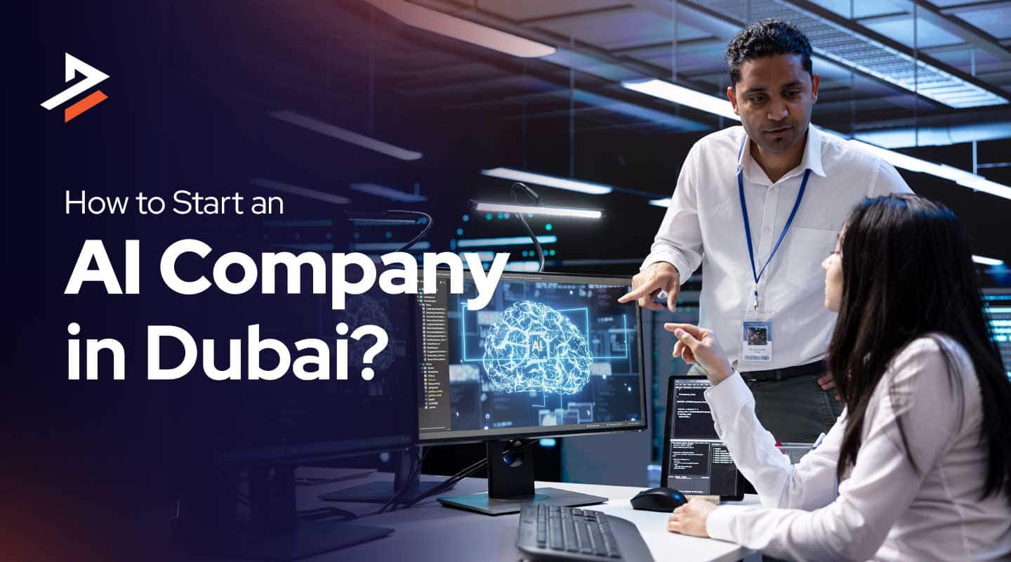 How to Start an AI Company in Dubai, UAE?