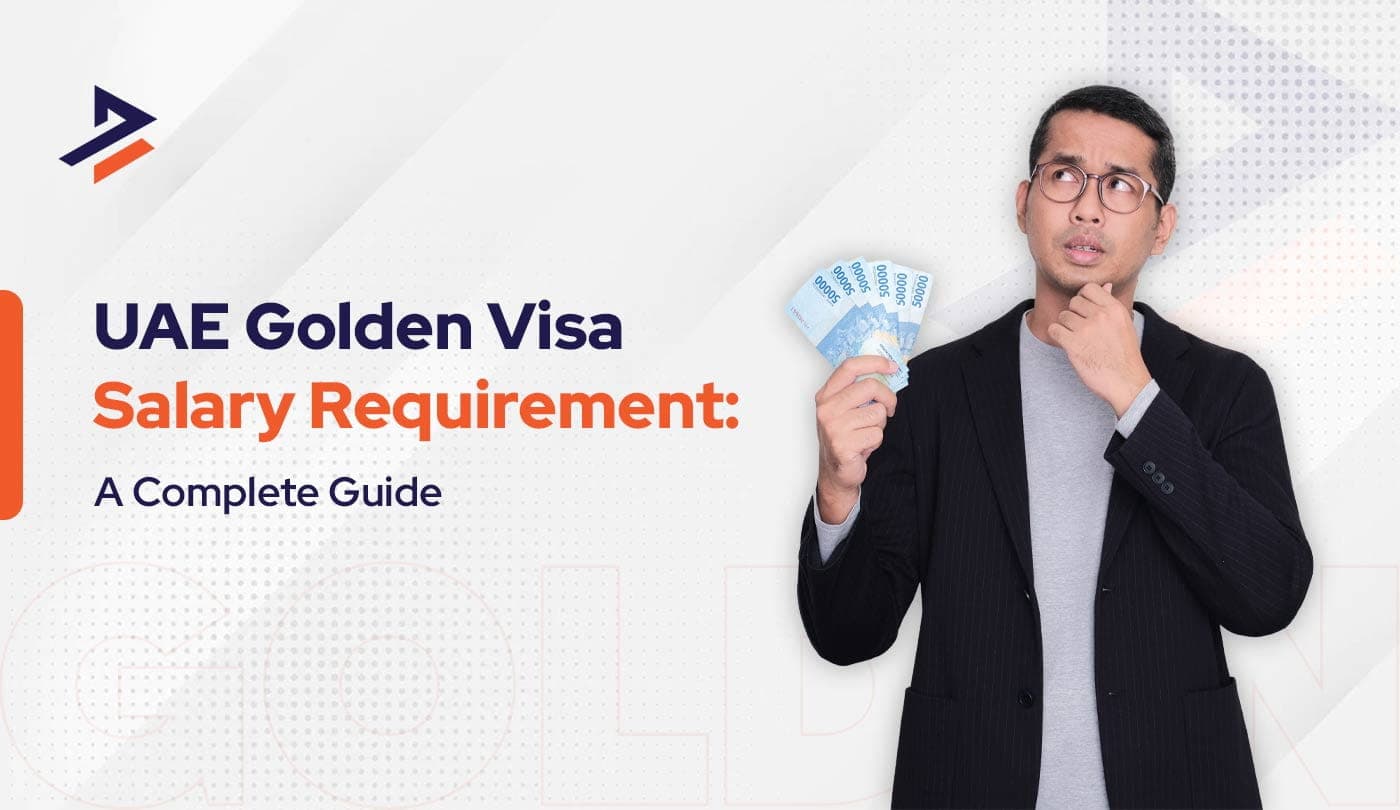 UAE Golden Visa Salary Requirement – 2026 Eligibility Guide