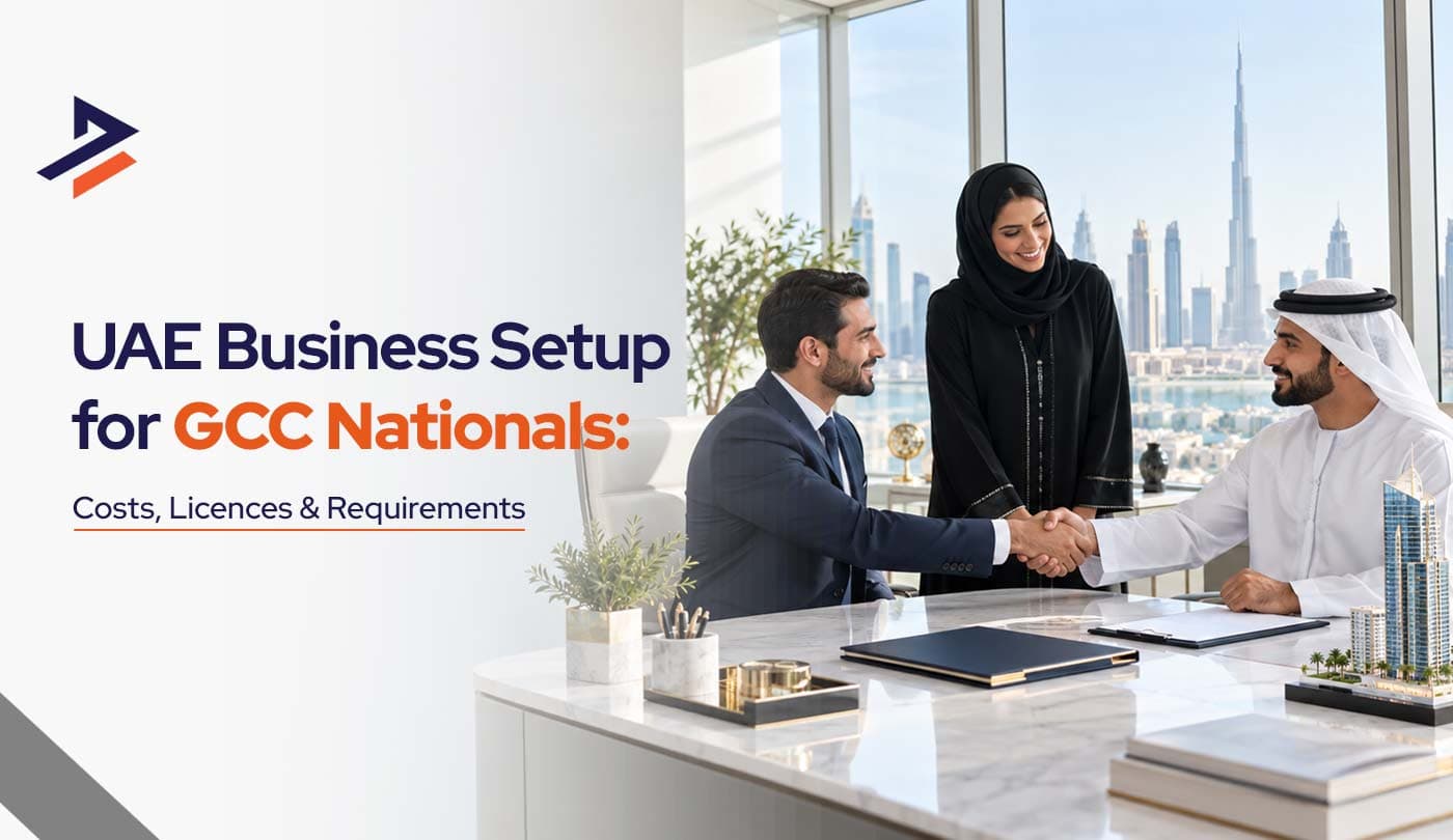 UAE Business Setup for GCC Nationals: Complete Guide 2026