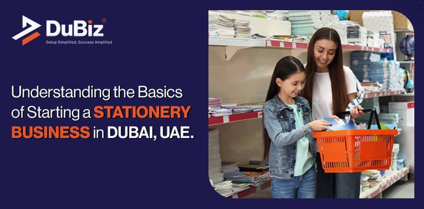 How to Start a Stationery Business in Dubai