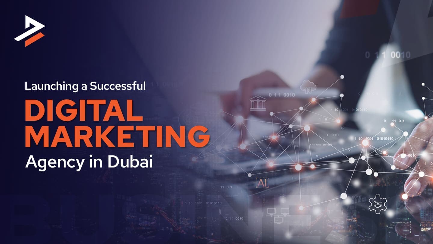Start a Digital Marketing Agency in Dubai, UAE