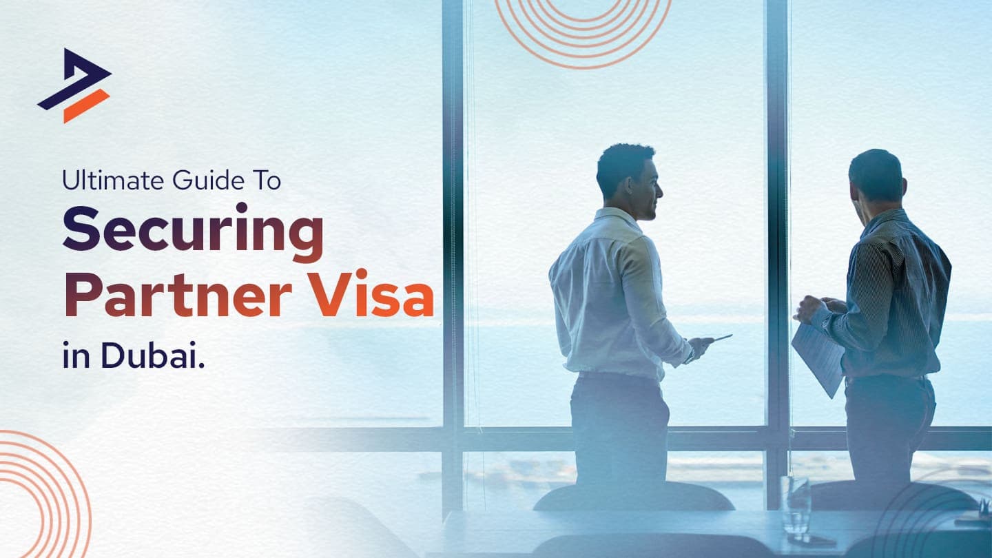 How Can I Get a Partner Visa in Dubai?