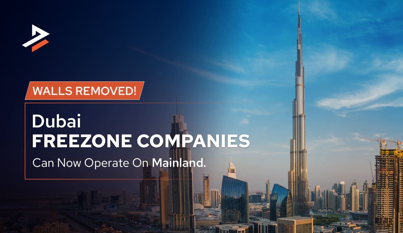 Dubai New Resolution 2025 – Freedom for freezone companies to expand to mainland!