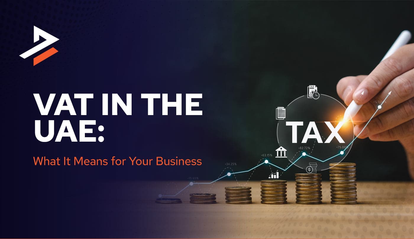 Impact of VAT on Businesses – Everything You Should Know