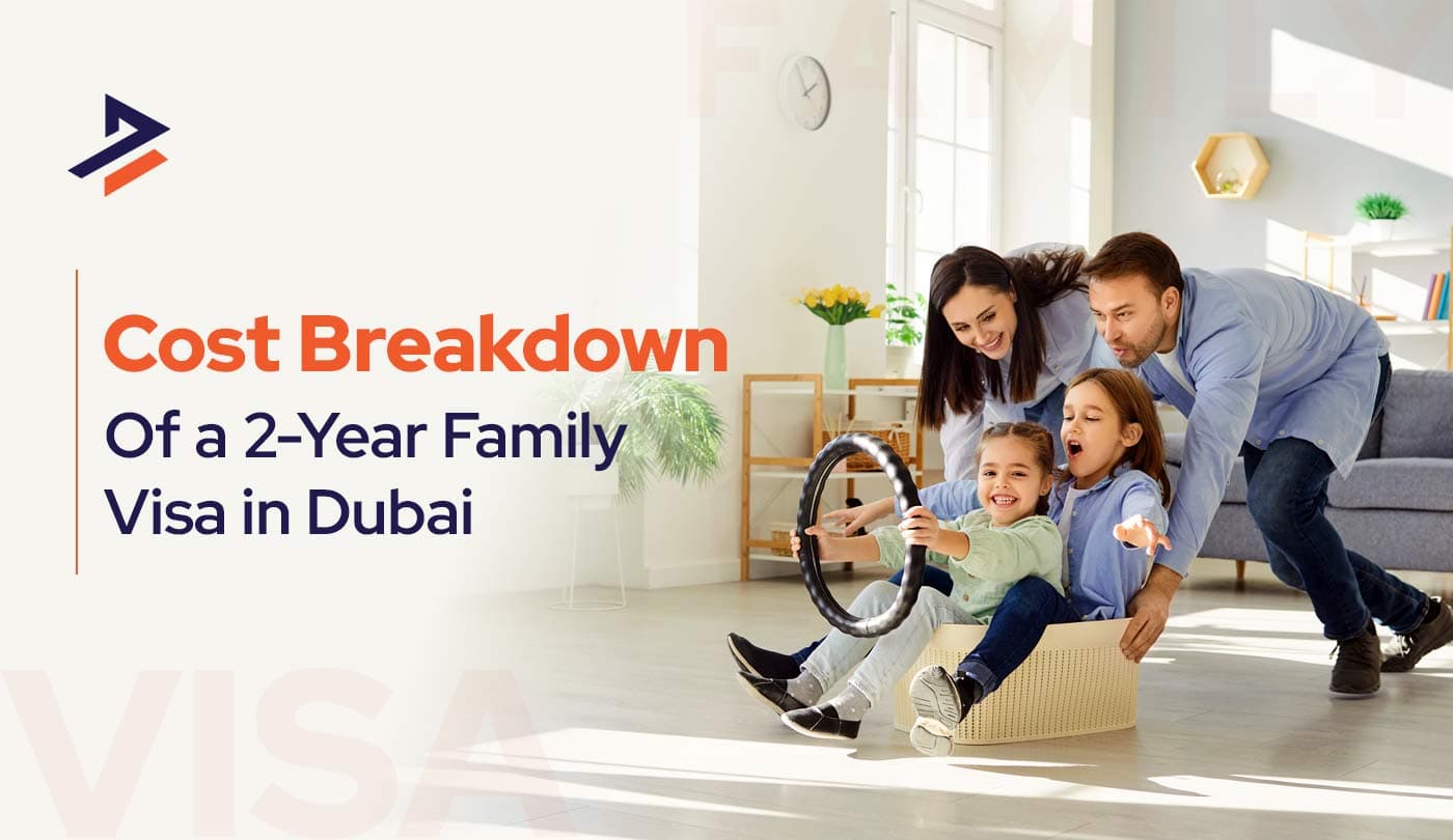 Your Complete Guide to 2-Year Family Visa Prices in Dubai