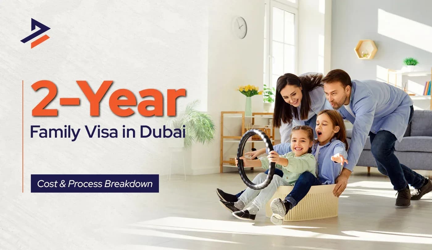 Your Complete Guide to 2-Year Family Visa Prices in Dubai