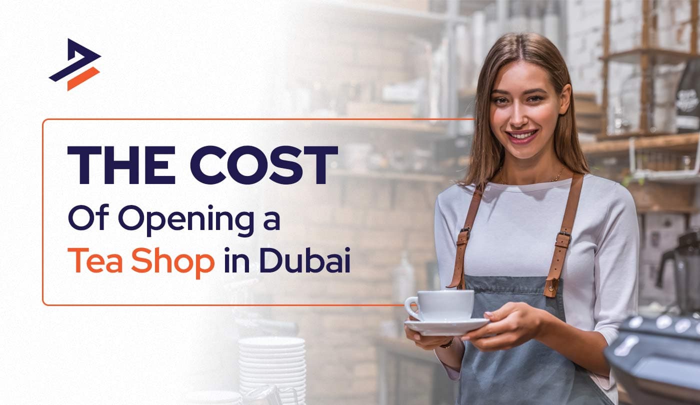 Tea Shop License Cost in Dubai