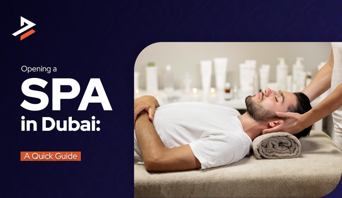 How to Open a Spa in Dubai, UAE