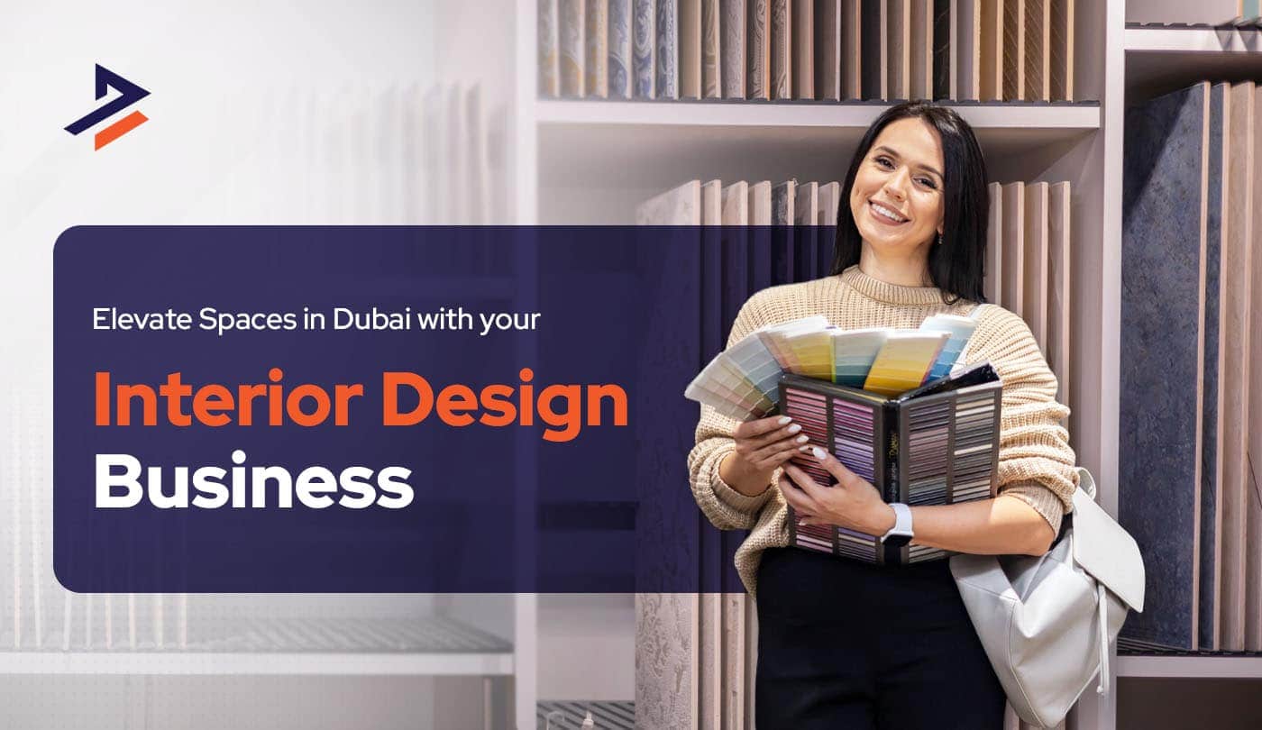 Starting an Interior Design Business in Dubai