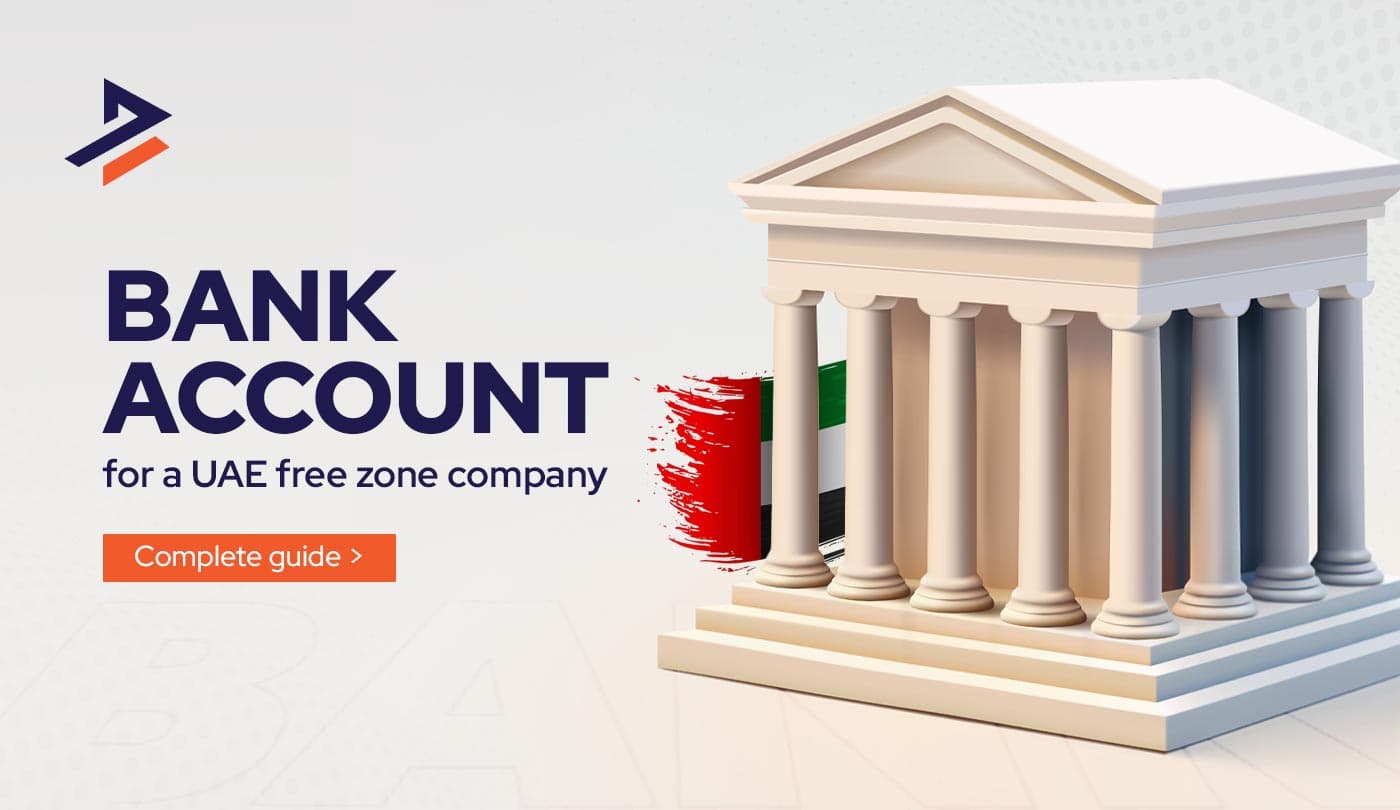 Free Zone Company Bank Account Opening in UAE