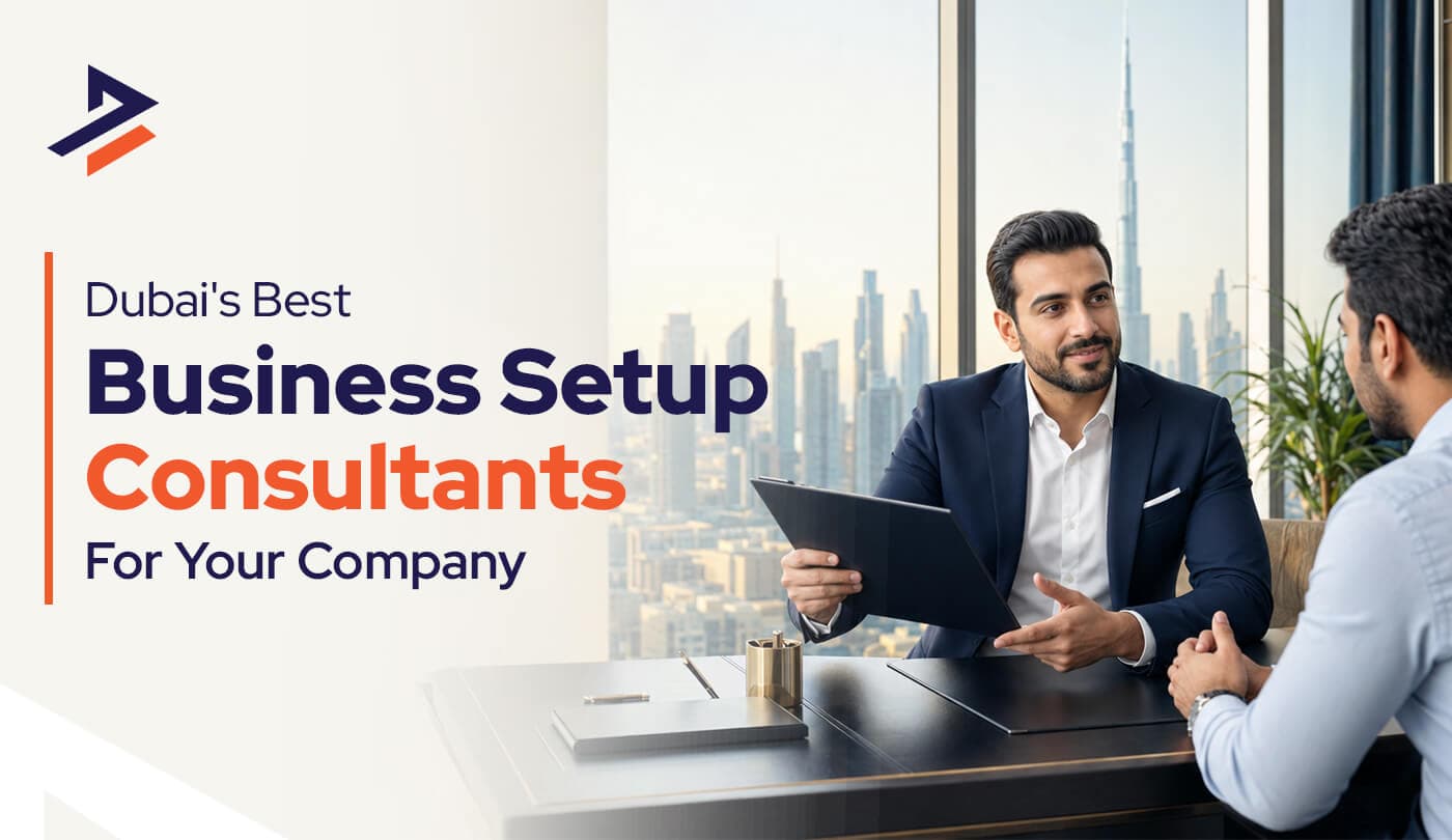 Top Business Setup Consultants Dubai Guide 2026