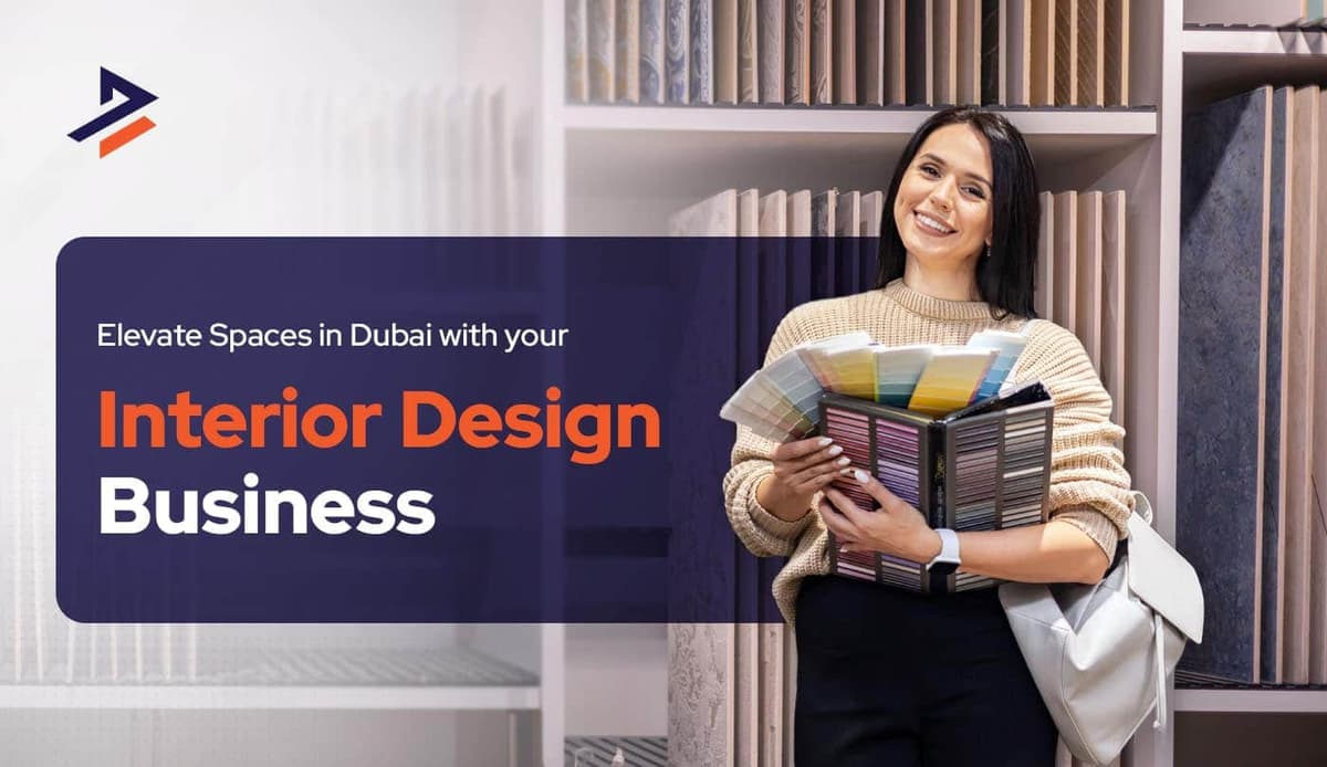 How to Start Interior Design Business in Dubai in 2026