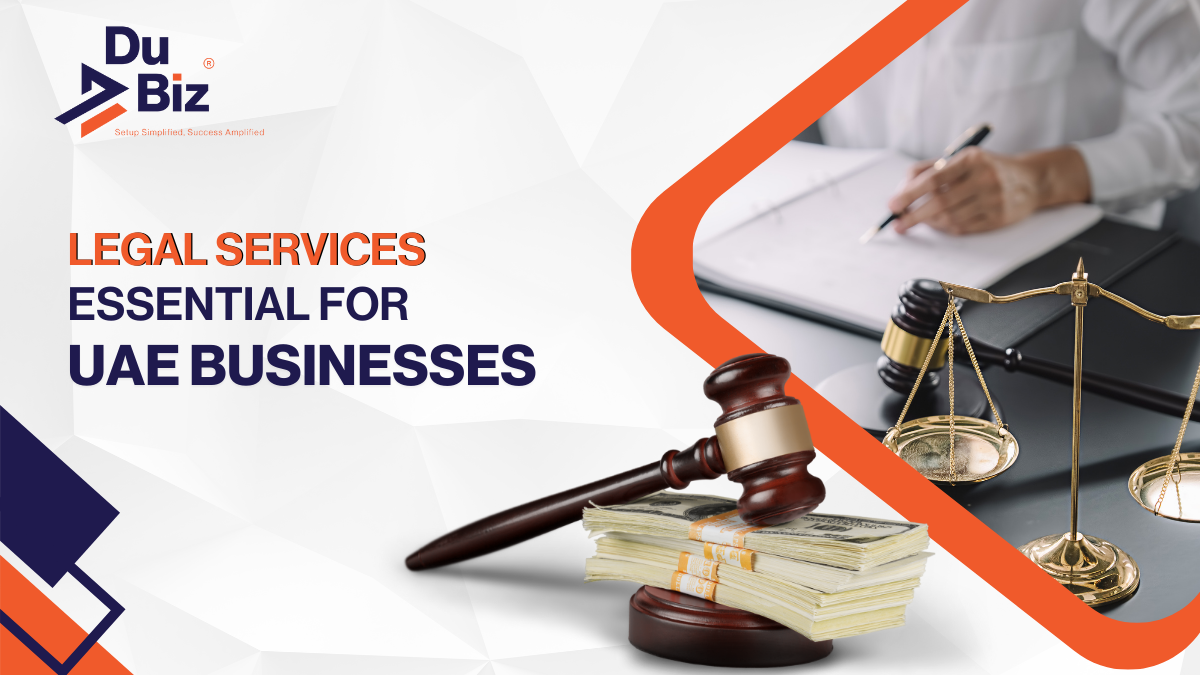 Legal Services Essentials For UAE Businesses