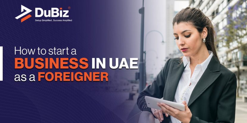 start a business in Dubai as a foreigner